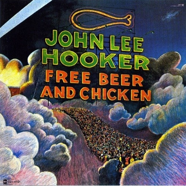 Hooker, John Lee - Free Beer and Chicken cover