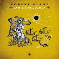 Plant, Robert - Dreamland cover