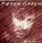 Green, Peter - Whatcha Gonna Do? cover
