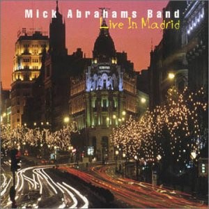 Abrahams, Mick - Mick Abrahams Band - Live in Madrid cover