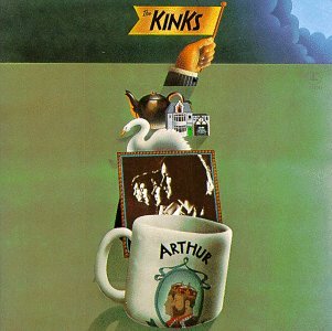 Kinks, The - Arthur (Or the Decline and Fall of the British Empire) cover