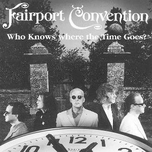 Fairport Convention - Who Knows where the Time Goes? cover