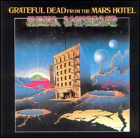 Grateful Dead - From the Mars Hotel cover
