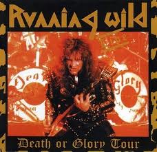 Running Wild - Death Or Glory Tour Live cover