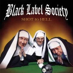Black Label Society - Shot To Hell cover