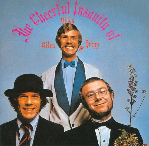 Giles, Giles & Fripp - The Cheerful Insanity Of Giles, Giles & Fripp  cover