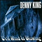 King, Denny - Evil Wind Is Blowing cover