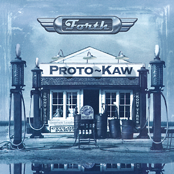 Proto-Kaw - Forth cover