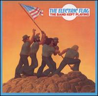 Electric Flag - The Band Kept Playing cover
