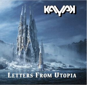 Kayak - Letters From Utopia cover