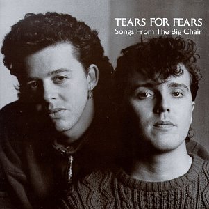 Tears For Fears  - Songs from the Big Chair cover