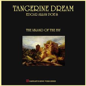 Tangerine Dream - The Island of the Fay - Edgar Allan Poe cover