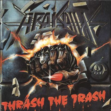 Arakain - Thrash the Trash cover