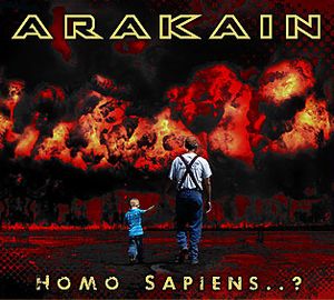 Arakain - Homo Sapiens..? cover