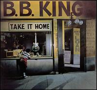 King, B. B. - Take It Home cover