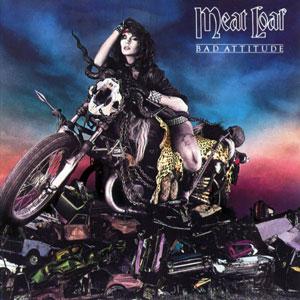Meat Loaf - Bad Attitude cover