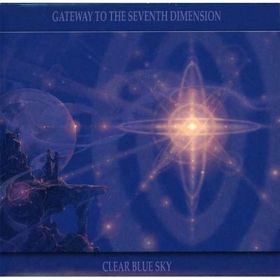 Clear Blue Sky - Gateway to the seventh dimension cover