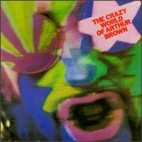 Crazy World of Arthur Brown, The - The Crazy World Of Arthur Brown cover