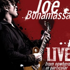 Bonamassa, Joe - Live from Nowhere in Particular  cover