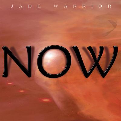 Jade Warrior - Now cover