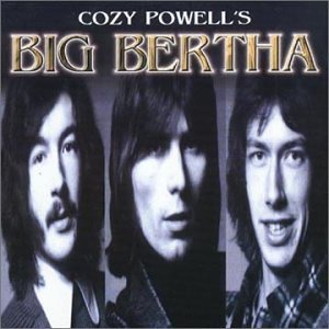 Big Bertha - Cozy Powell’s Big Bertha cover