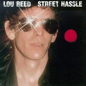Reed, Lou - Street Hassle cover