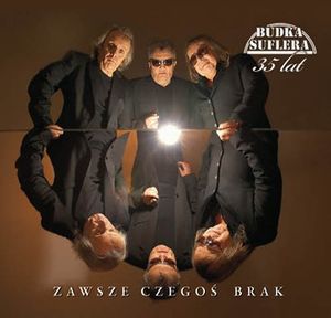 Budka Suflera - Zawsze czegoś brak  cover