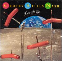 Crosby, Stills & Nash - Live it up cover