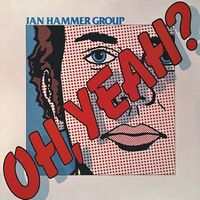 Hammer, Jan - Oh, Yeah? (as Jan Hammer Group) cover