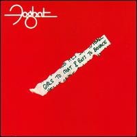 Foghat - Girls to Chat & Boys to Bounce cover
