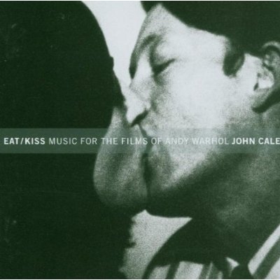 Cale, John - Eat/Kiss: Music for the Films by Andy Warhol cover
