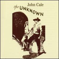 Cale, John - The Unknown cover