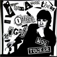 Tucker, Maureen - I Spent a Week There the Other Night cover