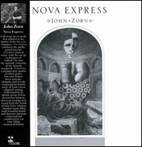 Zorn, John - Nova Express cover