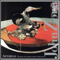 Zorn, John - Aporias: Requia for Piano and Orchestra cover