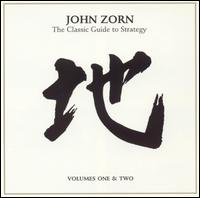 Zorn, John - The Classic Guide to Strategy cover