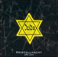 Zorn, John - Kristallnacht cover
