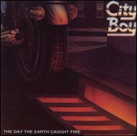 City Boy - The Day The Earth Caught Fire cover
