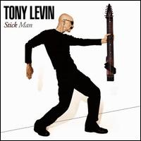 Levin, Tony - Stick Man cover