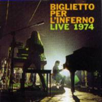 Biglietto Per L'Inferno - Live 1974 cover