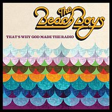Beach Boys, The - That's Why God Made the Radio cover