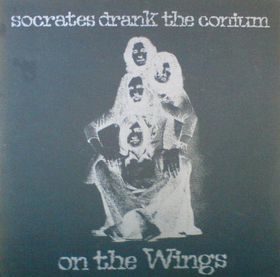 Socrates Drank The Conium - On the wings cover
