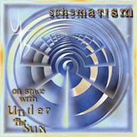 Under The Sun - Schematism: On Stage with Under The Sun  cover