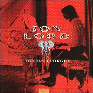 Lord, Jon - Before I Forget cover