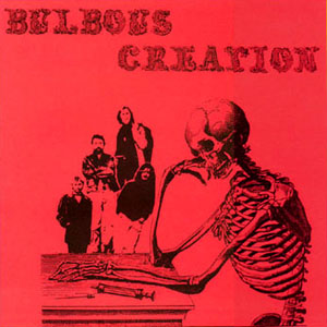 Bulbous Creation - You Won't Remember Dying (nahráno 1969 až 1970) cover