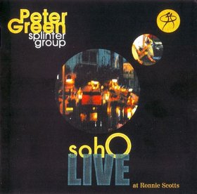 Peter Green Splinter Group - Soho Live at Ronnie Scott's  cover