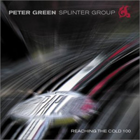Peter Green Splinter Group - Reaching the Cold 100  cover