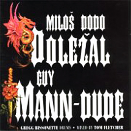 Doležal, Miloš Dodo - Miloš Dodo Doležal & Guy Mann-Dude cover