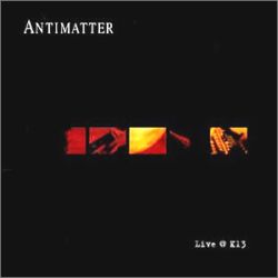 Antimatter - Live @ K13 cover
