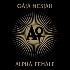 Gaia Mesiah - Alpha Female cover